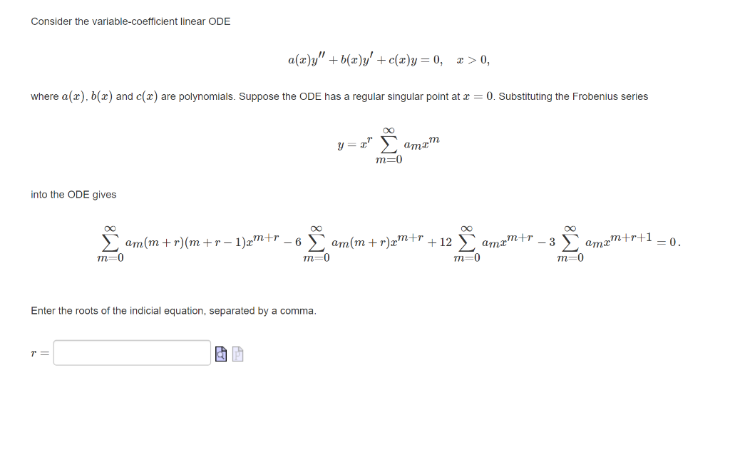 Consider The Variable Coefficient Linear Ode A X Y B X Y C X Y 0 X 0 Where A X 6 X And C 2 Are Polynomials 1