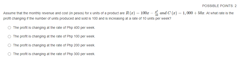 Possible Points 2 Assume That The Monthly Revenue And Cost In Pesos For X Units Of A Product Are R Q 100x Z And 1