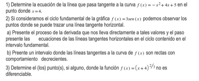 1 Determine La Ecuacion De La Linea Que Pasa Tangente A La Curva F X X2 4x 5 En El Punto Donde R 4 2 Si Consi 1