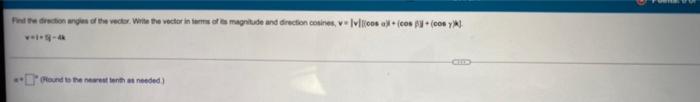 Od Te Draden Wijen Of The Vectes Wite The Vector In Terms Of Tes Magnitude And Direction Comines V 100 X Con Con Y 1
