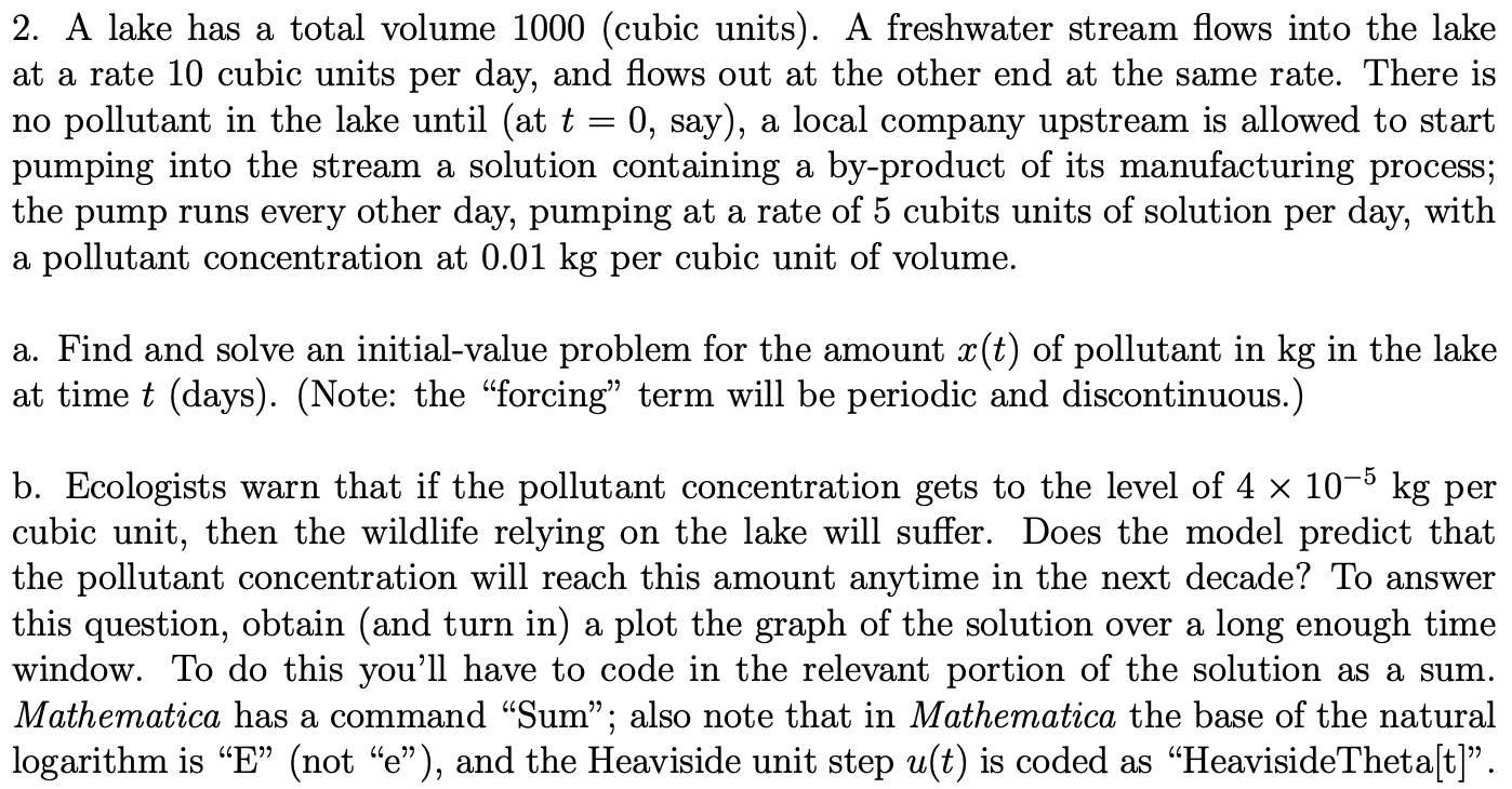 2 A Lake Has A Total Volume 1000 Cubic Units A Freshwater Stream Flows Into The Lake At A Rate 10 Cubic Units Per 1