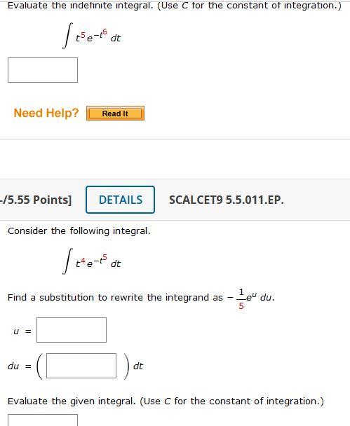 Evaluate The Indefinite Integral Use C For The Constant Of Integration Jesented Need Help Read It 15 55 Points De 1