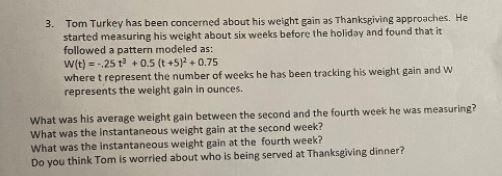 3 Tom Turkey Has Been Concerned About His Weight Gain As Thanksgiving Approaches He Started Measuring His Weight About 1