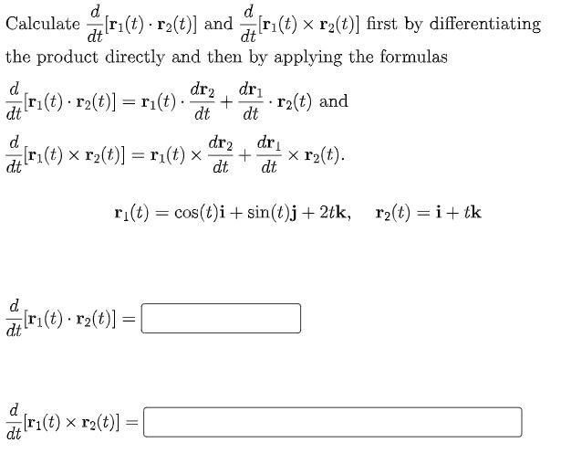 Calculate Tri T Ra T And Ara T X Rz T First By Differentiating D D R2ri Dt Dt The Product Directly And Then By 1