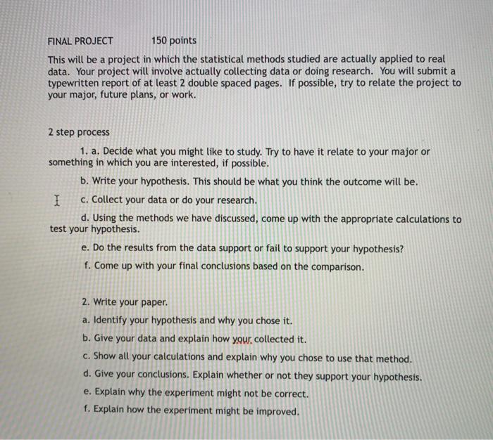 Final Project 150 Points This Will Be A Project In Which The Statistical Methods Studied Are Actually Applied To Real Da 1