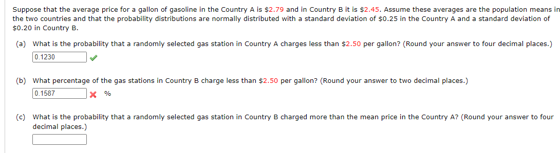 Suppose That The Average Price For A Gallon Of Gasoline In The Country A Is 2 79 And In Country B It Is 2 45 Assume T 1