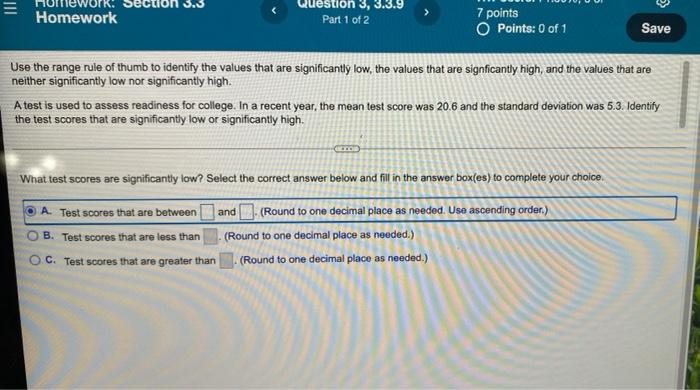 E Cuon Homework Estion 3 3 3 9 Part 1 Of 2 7 Points O Points 0 Of 1 Save Use The Range Rule Of Thumb To Identify The V 1