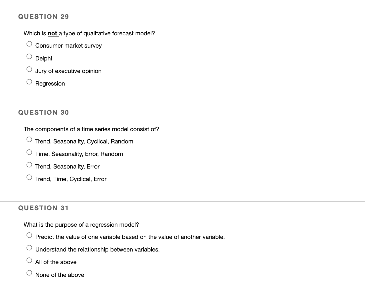 Question 29 Which Is Not A Type Of Qualitative Forecast Model Consumer Market Survey Delphi Jury Of Executive Opinion R 1