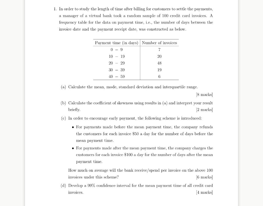 1 In Order To Study The Length Of Time After Billing For Customers To Settle The Payments A Manager Of A Virtual Bank 1