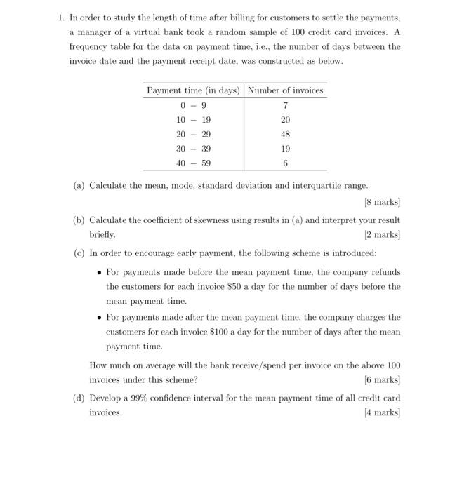 1 In Order To Study The Length Of Time After Billing For Customers To Settle The Payments A Manager Of A Virtual Bank 1