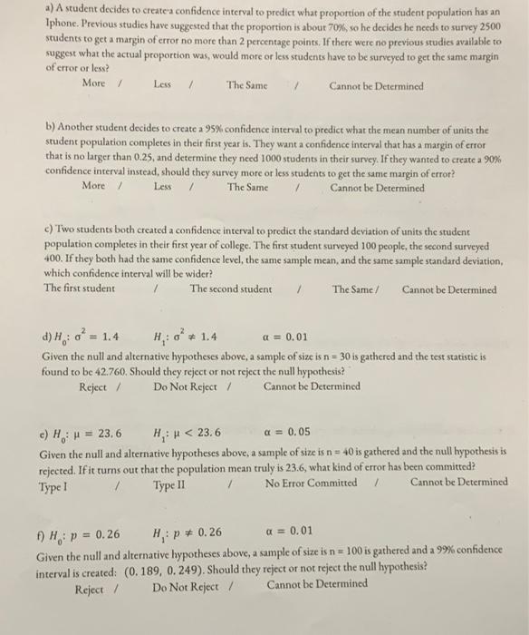 A A Student Decides To Create A Confidence Interval To Predict What Proportion Of The Student Population Has An Iphone 1