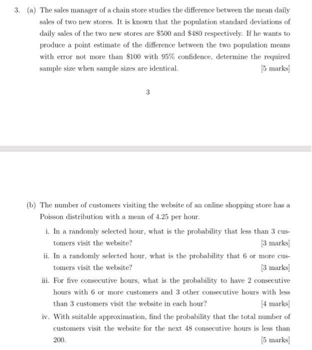 3 A The Sales Manager Of A Chain Store Studies The Difference Between The Mean Daily Sales Of Two New Stores It Is K 1