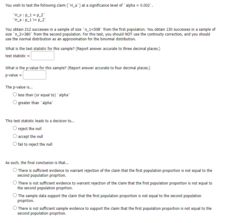 You Wish To Test The Following Claim H A At A Significance Level Of Alpha 0 002 H O P 1 P 2 H A P 1 P 2 You 1