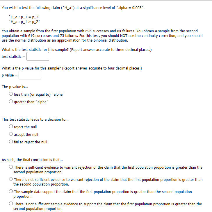 You Wish To Test The Following Claim H A At A Significance Level Of Alpha 0 005 H 0 P 1 P 2 H A P 1 P 2 Yo 1