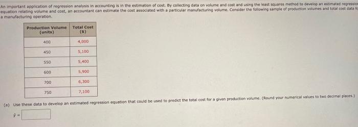 An Important Application Of Regression Analysis In Accounting Is In The Estimation Of Cost By Collecting Data On Volume 1