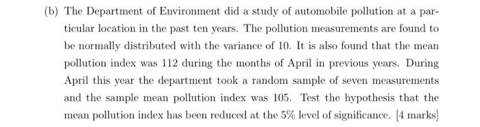 B The Department Of Environment Did A Study Of Automobile Pollution At A Par Ticular Location In The Past Ten Years 1