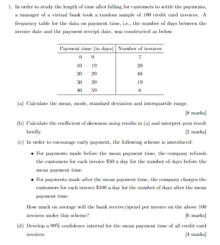 1 In Order To Study The Length Of Time After Billing For Customers To Settle The Payments A Manager Of A Virtual Bank 1