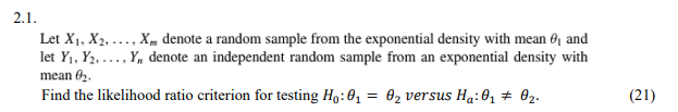 2 1 Let X1 X2 X Denote A Random Sample From The Exponential Density With Mean 6 And Let Y Y2 Y Denote 1