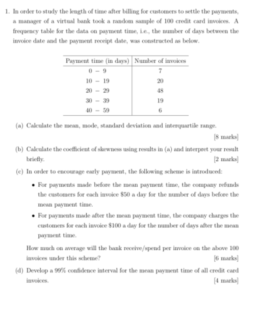 1 In Order To Study The Length Of Time After Billing For Customers To Settle The Payments A Manager Of A Virtual Bank 1