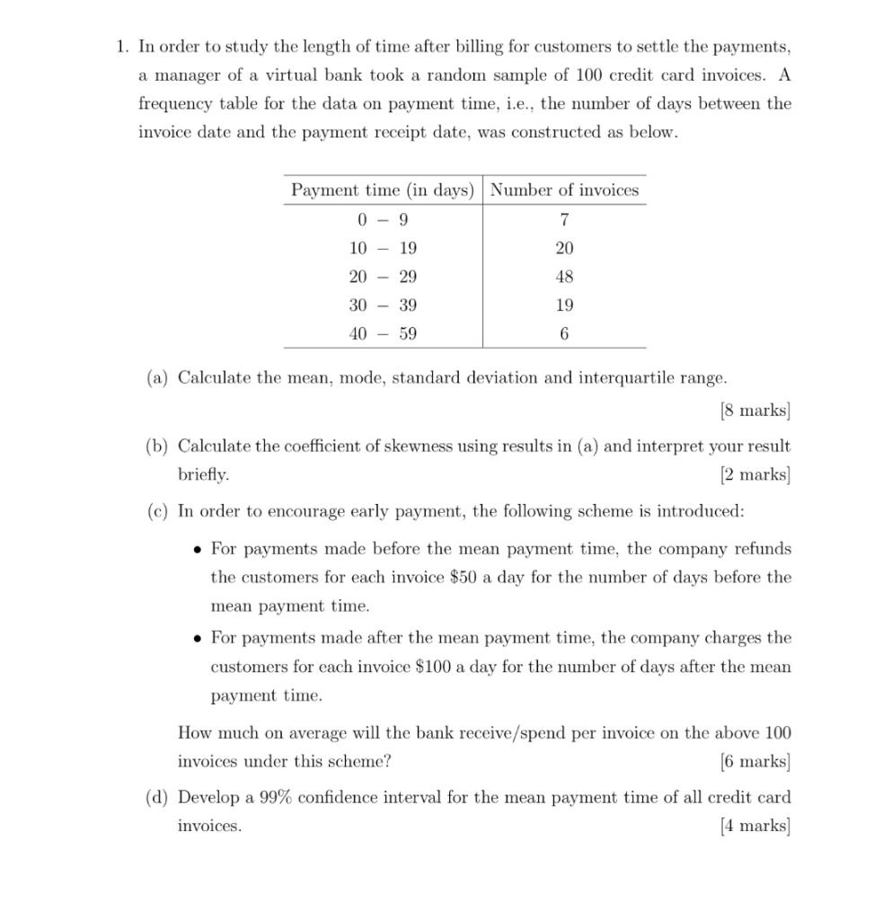 1 In Order To Study The Length Of Time After Billing For Customers To Settle The Payments A Manager Of A Virtual Bank 1