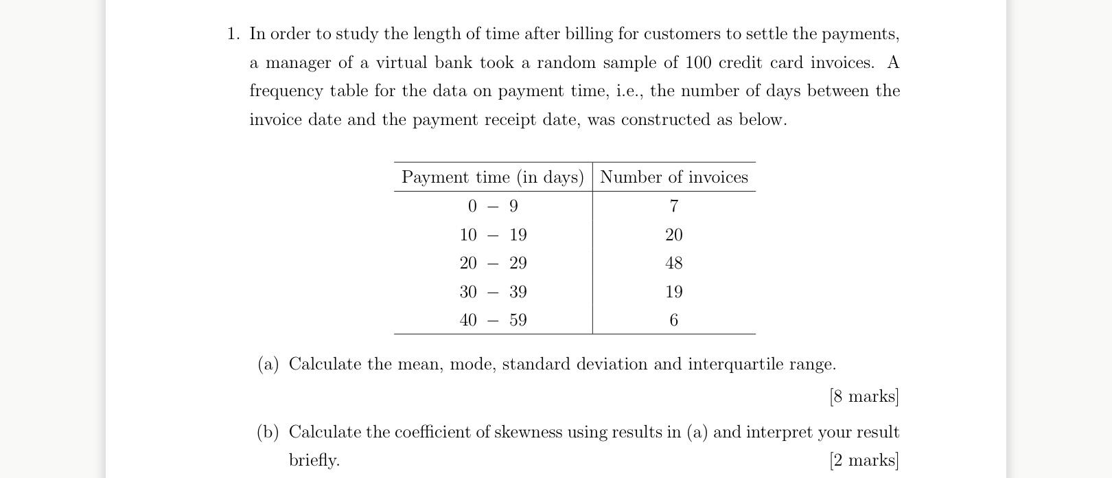 1 In Order To Study The Length Of Time After Billing For Customers To Settle The Payments A Manager Of A Virtual Bank 1