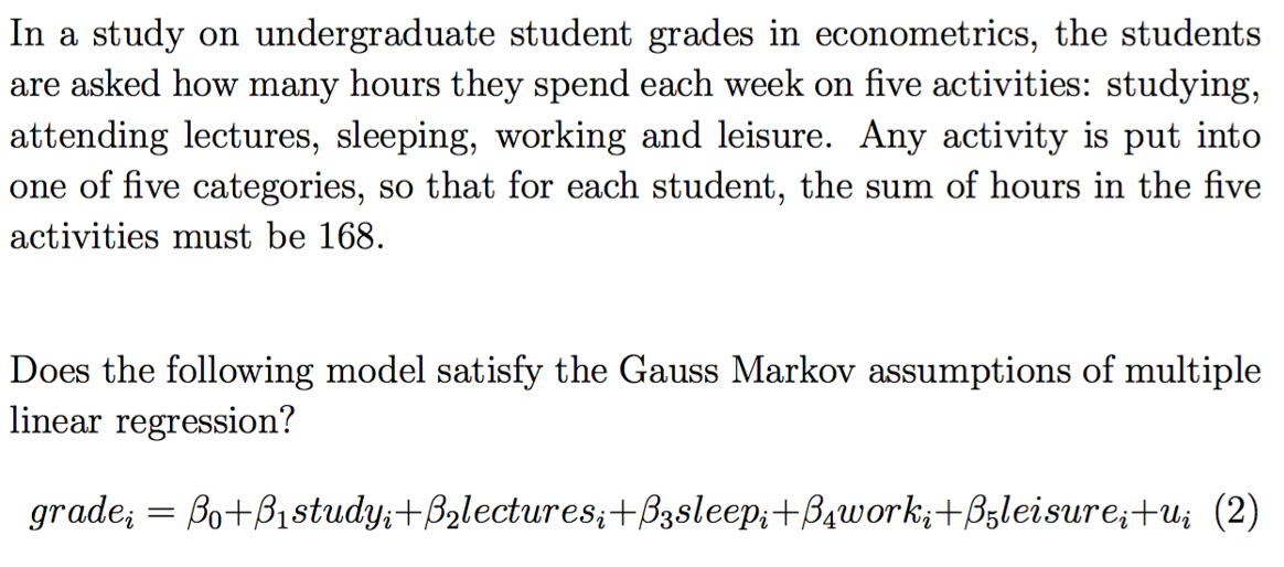 In A Study On Undergraduate Student Grades In Econometrics The Students Are Asked How Many Hours They Spend Each Week O 1