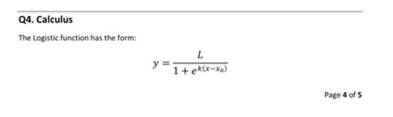 Q4 Calculus The Logistic Function Has The Form Y L 1 Ek X Xo Page 4 Of 5 Where L K And Xo Are Constants Q4 1 By 1