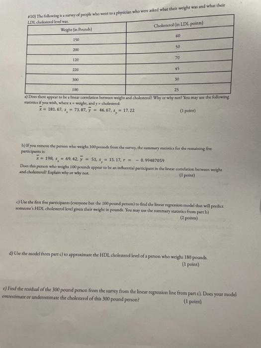 10 The Following In A Survey Of People Who Went To A Physician Who Were Asked What Their Weight Was And What Their Ldl 1