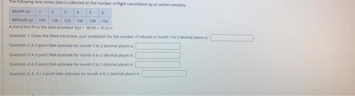 The Following Time Series Data Is Collected On The Number Of Flight Cancellation By An Airline Company Month 1 2 3 4 5 R 1