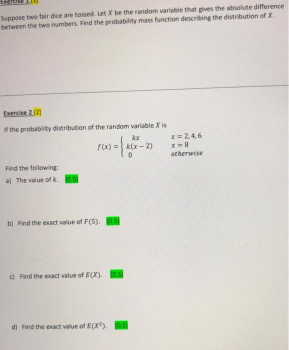 Exercise Suppose Two Fair Dice Are Tossed Let X Be The Random Variable That Gives The Absolute Difference Between The T 1