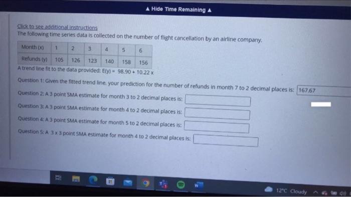 A Hide Time Remaining A Click To See Additional Instructions The Following Time Series Data Is Collected On The Number O 1