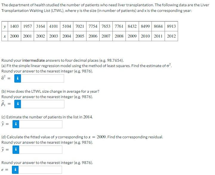 The Department Of Health Studied The Number Of Patients Who Need Liver Transplantation The Following Data Are The Liver 1