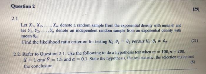 Question 2 1291 2 1 Let X X2 X Denote A Random Sample From The Exponential Density With Mean And Let Yi Y 1