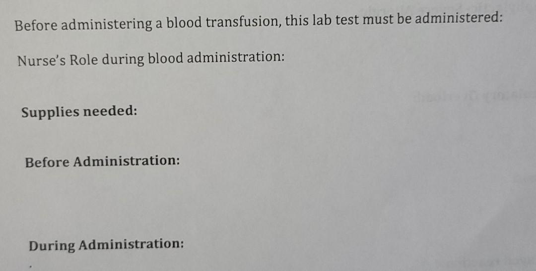 Before Administering A Blood Transfusion This Lab Test Must Be Administered Nurse S Role During Blood Administration 1