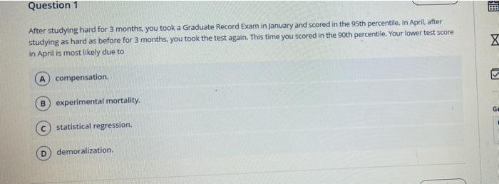 Question 1 De After Studying Hard For 3 Months You Took A Graduate Record Exam In January And Scored In The 95th Percen 1