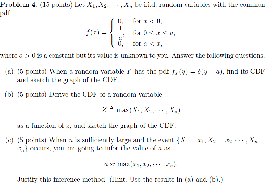 7 Problem 4 15 Points Let X1 X2 Xn Be I I D Random Variables With The Common Pdf 0 For X 0 F X For 0 1