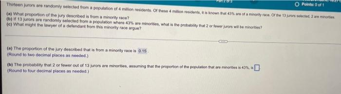 Points Of Thirteen Jurors Are Randomly Selected From A Population Of Million Residents Of These 4 Milion Residents It 1