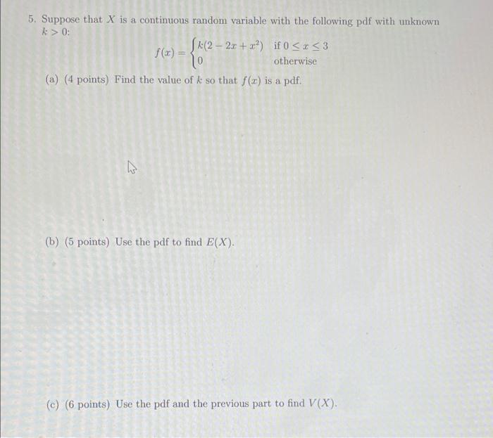 5 Suppose That X Is A Continuous Random Variable With The Following Pdf With Unknown 0 F 2 20 M2 If 0 3 F 1