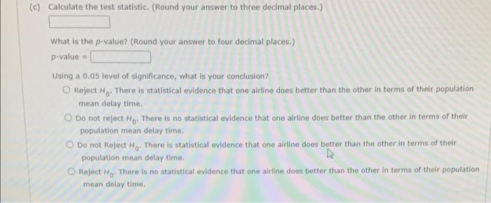 The Success Of An Airline Depends Heavily On Its Ability To Provide A Pleasant Customer Experience One Dimension Of Cus 2