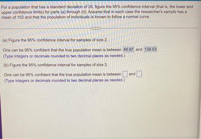A For A Population That Has A Standard Deviation Of 26 Figure The 95 Confidence Interval That Is The Lower And Upper 1