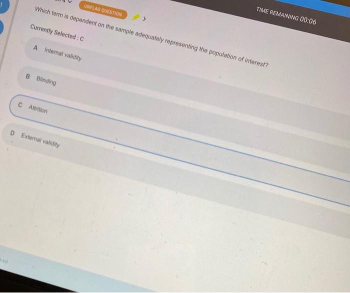 Unelag Question Which Term Is Dependent On The Sample Adequately Representing The Population Of Interest Time Remaining 1