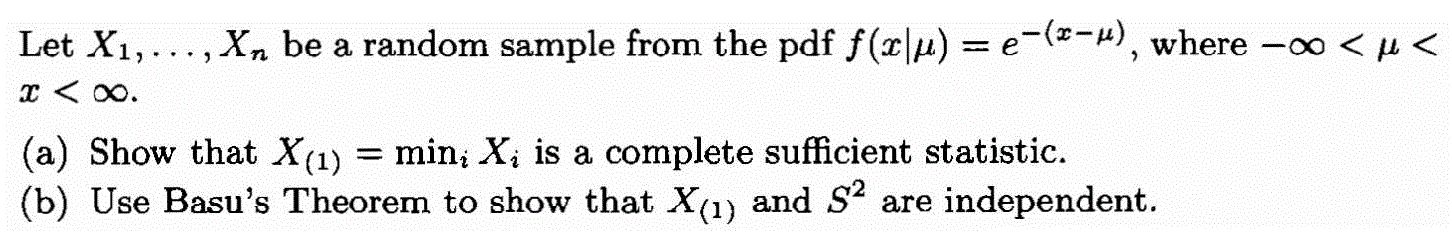Let X1 X Be A Random Sample From The Pdf F Q H E 2 U Where Oo Ll 2 X 0 A Show That X 1 Mini Xi 1