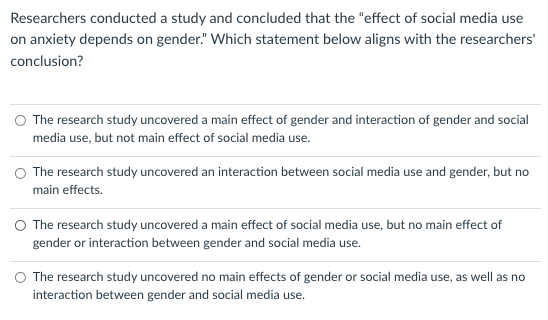 Researchers Conducted A Study And Concluded That The Effect Of Social Media Use On Anxiety Depends On Gender Which St 1