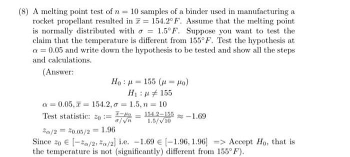 8 A Melting Point Test Of N 10 Samples Of A Binder Used In Manufacturing A Rocket Propellant Resulted In 7 154 2 F 1
