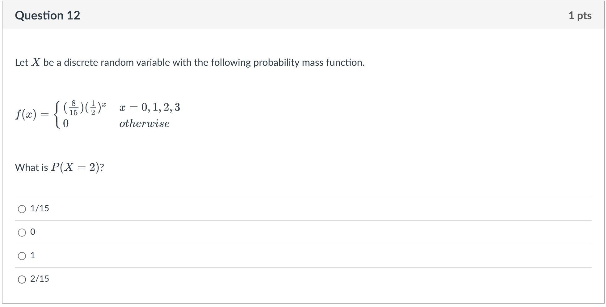 Question 12 1 Pts Let X Be A Discrete Random Variable With The Following Probability Mass Function X 48 3 F 1 1