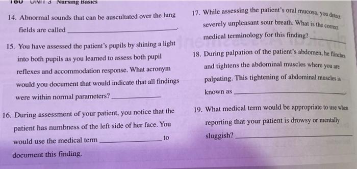 Unit 3 Nursing Basics 14 Abnormal Sounds That Can Be Auscultated Over The Lung Fields Are Called 15 You Have Assessed 1