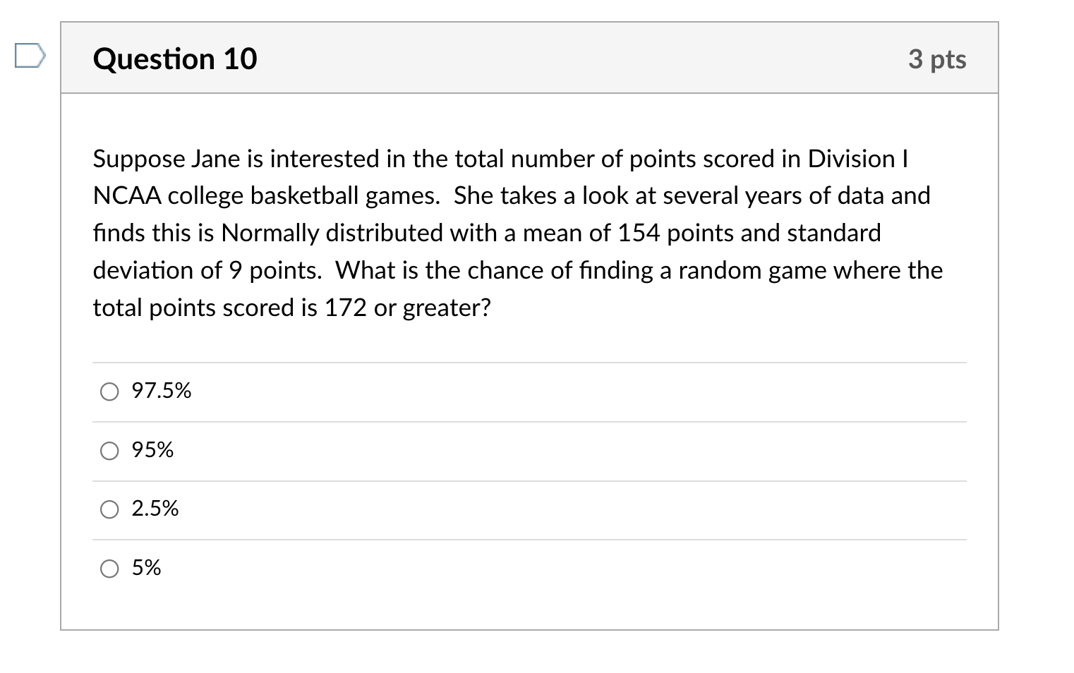 Question 10 3 Pts Suppose Jane Is Interested In The Total Number Of Points Scored In Division 1 Ncaa College Basketball 1