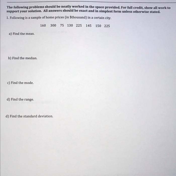 The Following Problems Should Be Neatly Worked In The Space Provided For Full Credit Show All Work To Support Your Sol 1