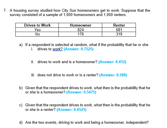 7 A Housing Survey Studied How City Sun Homeowners Get To Work Suppose That The Survey Consisted Of A Sample Of 1 000 1