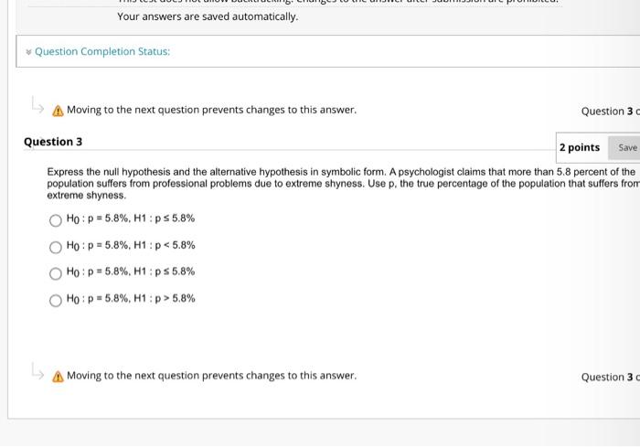 Your Answers Are Saved Automatically Question Completion Status A Moving To The Next Question Prevents Changes To This 1